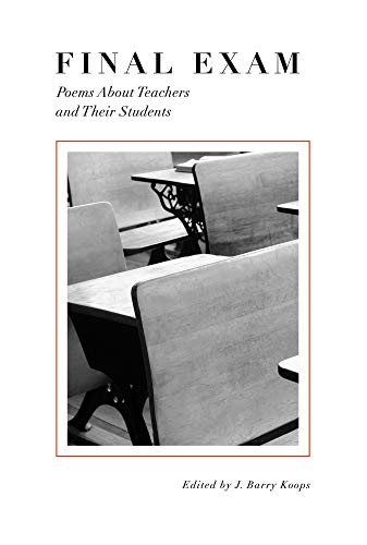 Beispielbild fr Final Exam: Poems About Teachers and Their Students zum Verkauf von Red's Corner LLC