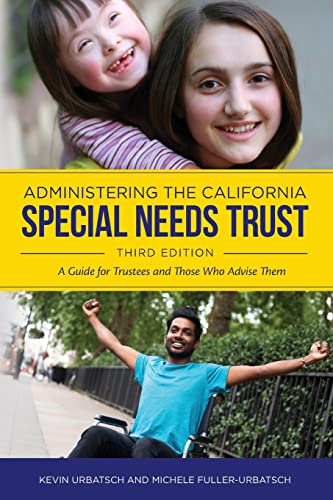 9780578620718: Administering the California Special Needs Trust: A Guide for Trustees and Those Who Advise Them