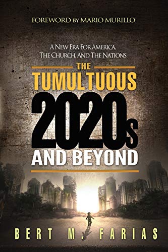 Stock image for The Tumultuous 2020's and Beyond for sale by BooksRun