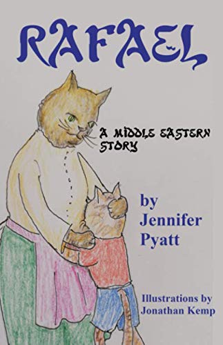 Stock image for RAFAEL: A Middle Eastern Story for sale by Revaluation Books