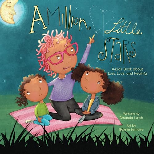 Beispielbild fr A Million Little Stars: A Kids Book about Loss, Love, and Healing zum Verkauf von BooksRun