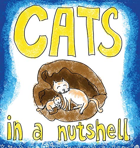 Stock image for Cats in a Nutshell for sale by Lucky's Textbooks