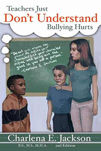 Stock image for Teachers Just Don't Understand Bullying Hurts 2nd Edition for sale by ThriftBooks-Atlanta