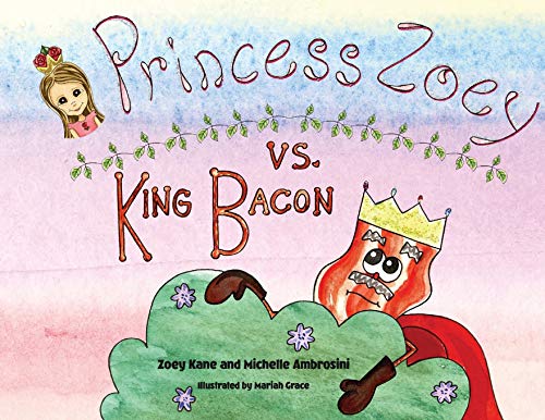 Imagen de archivo de Princess Zoey vs King Bacon a la venta por Lucky's Textbooks