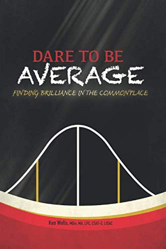 Stock image for Dare to Be Average: Finding Brilliance in the Commonplace for sale by St Vincent de Paul of Lane County