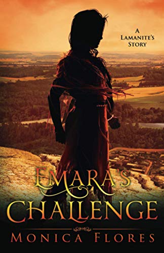 Imagen de archivo de Emara's Challenge: A Lamanite's Story a la venta por Half Price Books Inc.