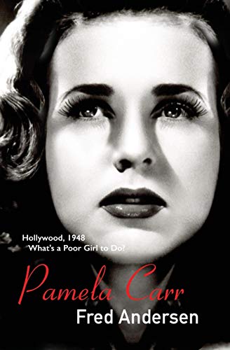 Beispielbild fr Pamela Carr: Hollywood, 1948. What's a poor girl to do? zum Verkauf von BooksRun