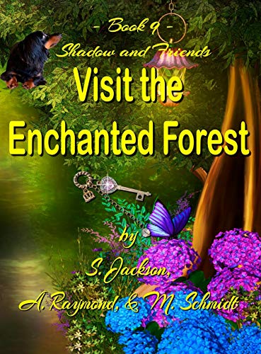 Beispielbild fr Shadow and Friends Visit the Enchanted Forest zum Verkauf von Big River Books