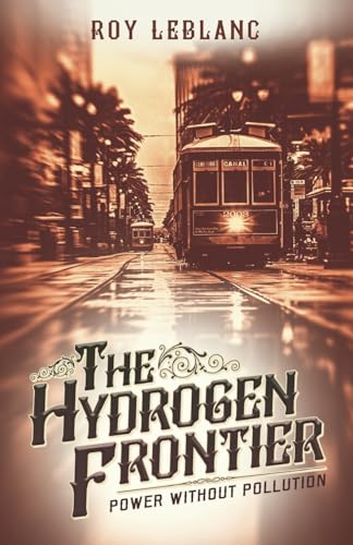Stock image for The Hydrogen Frontier for sale by Book Deals