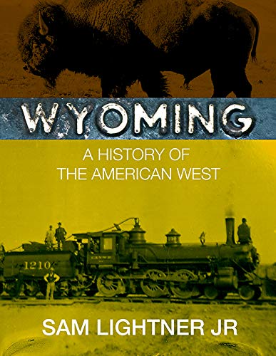 Stock image for Wyoming: A History of the American West (Hardback) for sale by SecondSale