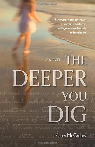 Stock image for The Deeper You Dig for sale by Better World Books