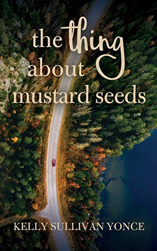 Stock image for The Thing about Mustard Seeds for sale by ThriftBooks-Dallas
