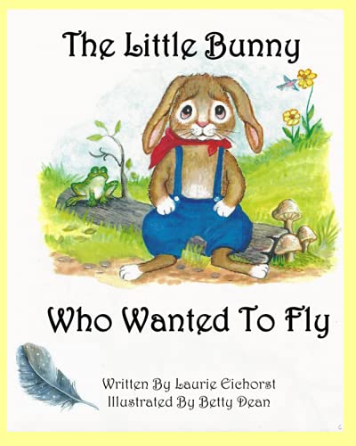Stock image for The Little Bunny Who Wanted To Fly for sale by THE SAINT BOOKSTORE