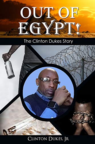 Imagen de archivo de Out of Egypt: The Clinton Dukes Story a la venta por ThriftBooks-Dallas
