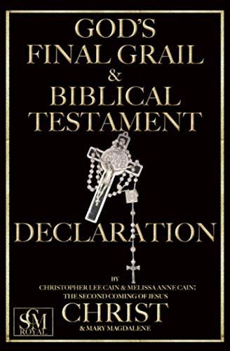 Beispielbild fr GOD S FINAL GRAIL AND BIBLICAL TESTAMENT: DECLARATION zum Verkauf von Revaluation Books