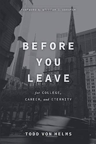 Stock image for Before You Leave: For College, Career, and Eternity for sale by HPB-Diamond