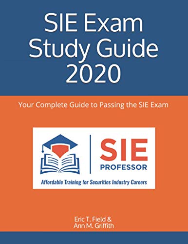 Imagen de archivo de SIE Exam Study Guide 2020: Your Complete Guide to Passing the SIE Exam a la venta por ThriftBooks-Atlanta