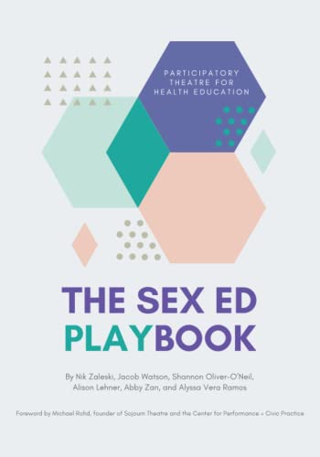 Beispielbild fr The Sex Ed Playbook: Participatory Theatre for Health Education zum Verkauf von GreatBookPrices