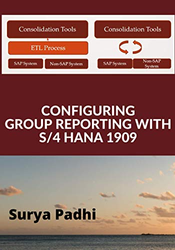 Stock image for CONFIGURING GROUP REPORTING WITH S/4 HANA 1909 for sale by GF Books, Inc.