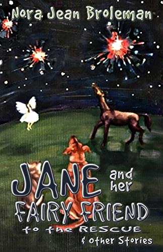 Beispielbild fr Jane and Her Fairy Friend to the Rescue and Other Stories zum Verkauf von Lucky's Textbooks