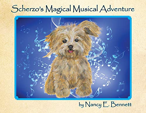 

Scherzo's Magical Musical Adventure by Bennett, Nancy E [Paperback ]