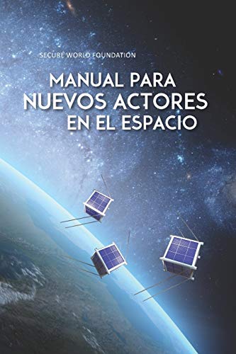 Beispielbild fr Manual para Nuevos Actores en el Espacio (Spanish Edition) zum Verkauf von Lucky's Textbooks