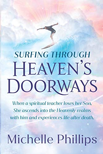 Stock image for Surfing Through Heaven's Doorways for sale by Irish Booksellers