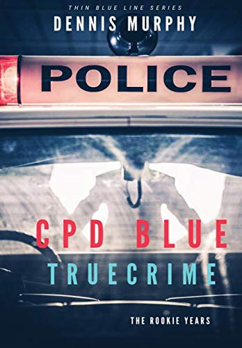 Stock image for CPD BLUE: True Crime (1) (Thin Blue Line) for sale by Your Online Bookstore