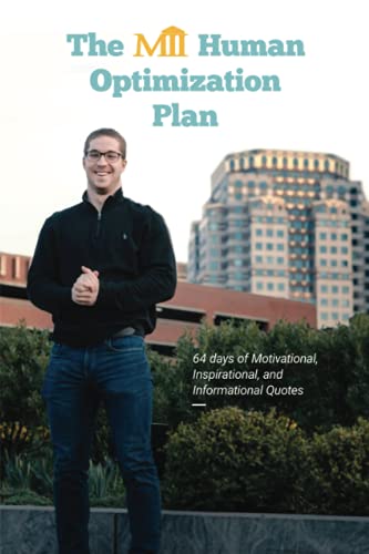 Beispielbild fr The M.I.I. Human Optimization Plan: 64 days of Motivational, Inspirational, and Informational Quotes zum Verkauf von ThriftBooks-Atlanta