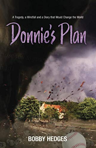 Stock image for Donnie's Plan: A Tragedy, A Windfall, and a Diary that Would Change the World for sale by GF Books, Inc.