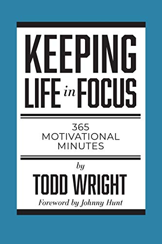 Stock image for Keeping Life in Focus: 365 Motivational Minutes for sale by ThriftBooks-Dallas
