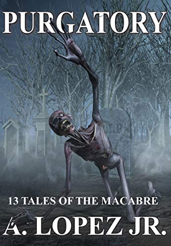 9780578682556: Purgatory: 13 Tales Of The Macabre