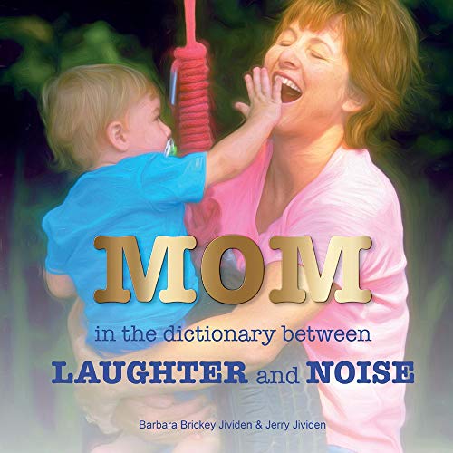 Stock image for Mom: In the Dictionary Between Laughter and Noise for sale by Jenson Books Inc