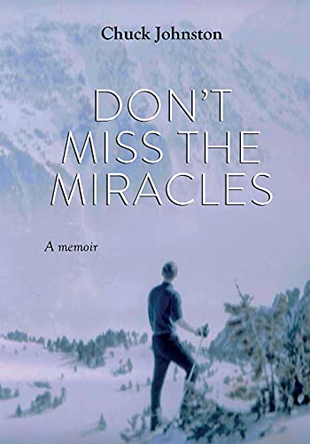 Imagen de archivo de Don't Miss the Miracles: A Memoir a la venta por SecondSale