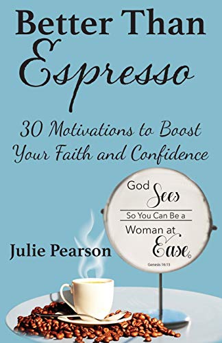 Beispielbild fr Better Than Espresso: 30 Motivations To Boost Your Faith and Confidence zum Verkauf von Goodwill Southern California