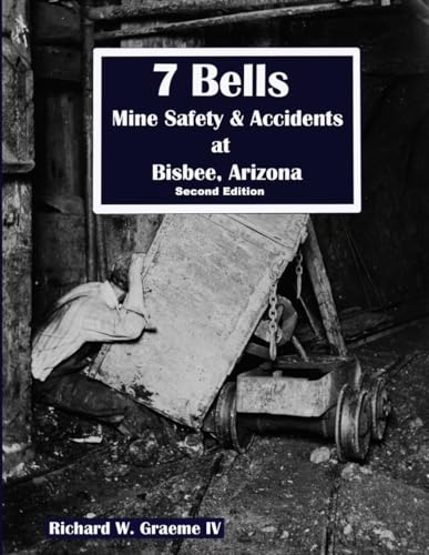 Imagen de archivo de 7--- Bells: Mine Accidents at Bisbee, Arizona a la venta por Book Deals