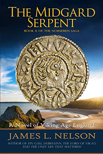 Imagen de archivo de The Midgard Serpent: A Novel of Viking Age England (The Norsemen Saga) a la venta por KuleliBooks