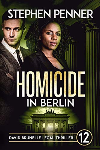 Stock image for Homicide in Berlin: David Brunelle Legal Thriller #12 for sale by ThriftBooks-Atlanta