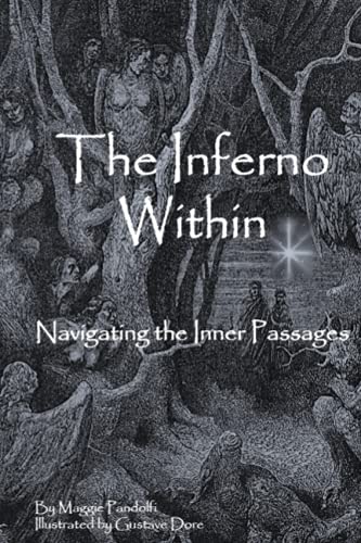 Stock image for The Inferno Within: Navigating the Passages for sale by GreatBookPrices