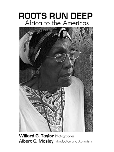 Stock image for ROOTS RUN DEEP - Africa to the Americas for sale by Outer Print