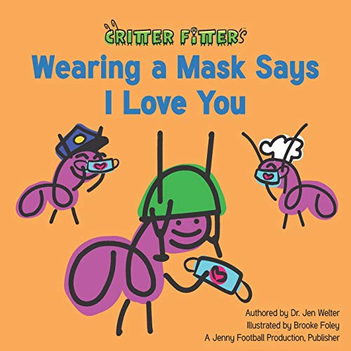 Stock image for Wearing a Mask Says I Love You for sale by Gulf Coast Books