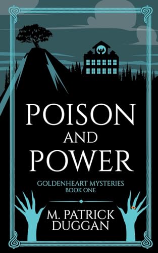 Stock image for Poison and Power: Goldenheart Mysteries Book 1 for sale by HPB Inc.