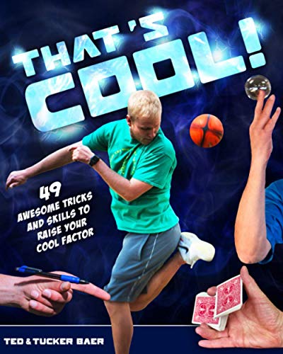 Beispielbild fr THAT'S COOL!: 49 Awesome Tricks and Skills to Raise Your Cool Factor zum Verkauf von GF Books, Inc.