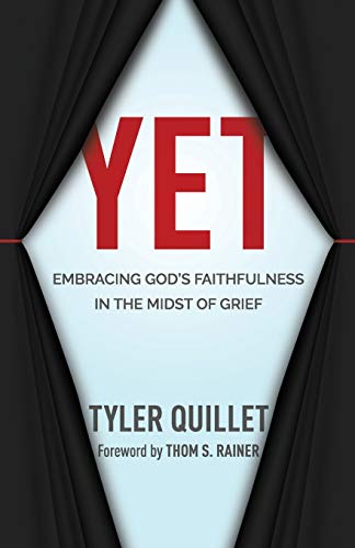 Imagen de archivo de Yet: Embracing God's Faithfulness in the Midst of Grief a la venta por HPB-Ruby