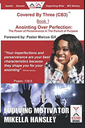 Beispielbild fr Anointing Over Perfection: The Power Of Perseverance In The Pursuit Of Purpose zum Verkauf von THE SAINT BOOKSTORE