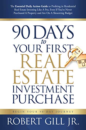 Stock image for 90 Days to Your First Real Estate Investment Purchase for sale by SecondSale