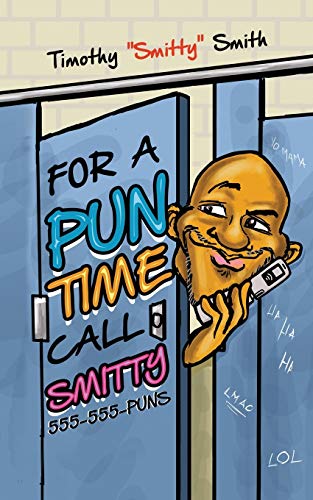 Stock image for For a Pun Time Call Smitty for sale by Books From California