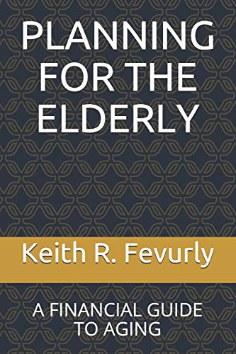 Beispielbild fr Planning for the Elderly: A Financial Guide to Aging zum Verkauf von THE SAINT BOOKSTORE