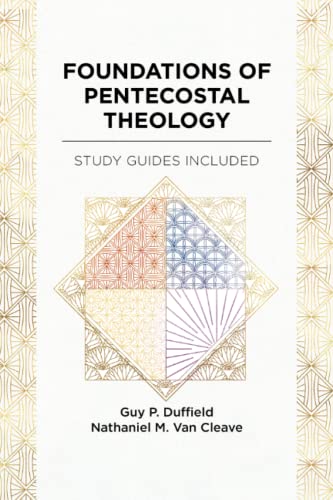 Stock image for Foundations of Pentecostal Theology for sale by GF Books, Inc.