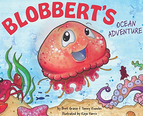 Beispielbild fr Blobberts Ocean Adventure zum Verkauf von New Legacy Books